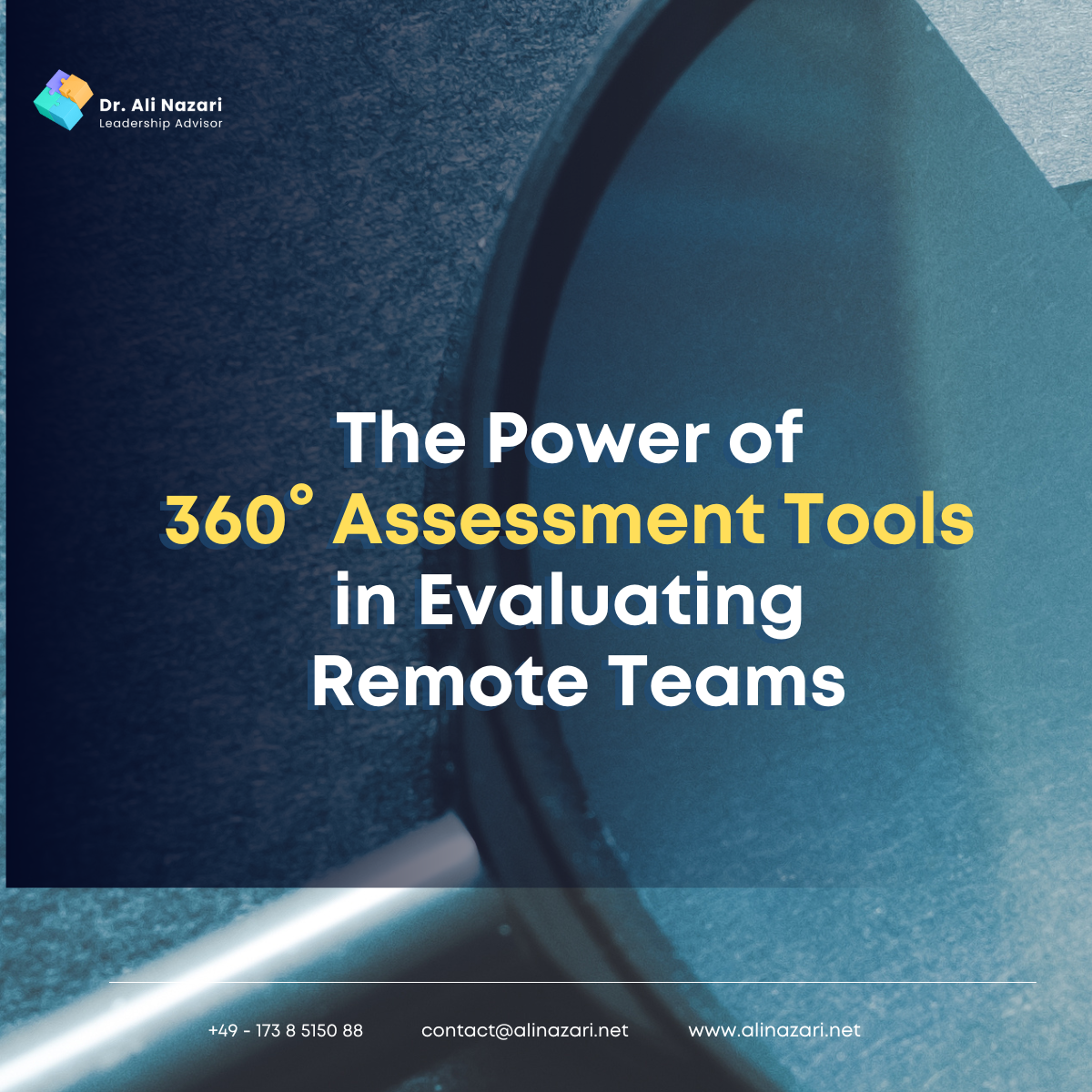 The Power of 360° Assessment Tools in Evaluating Remote Teams